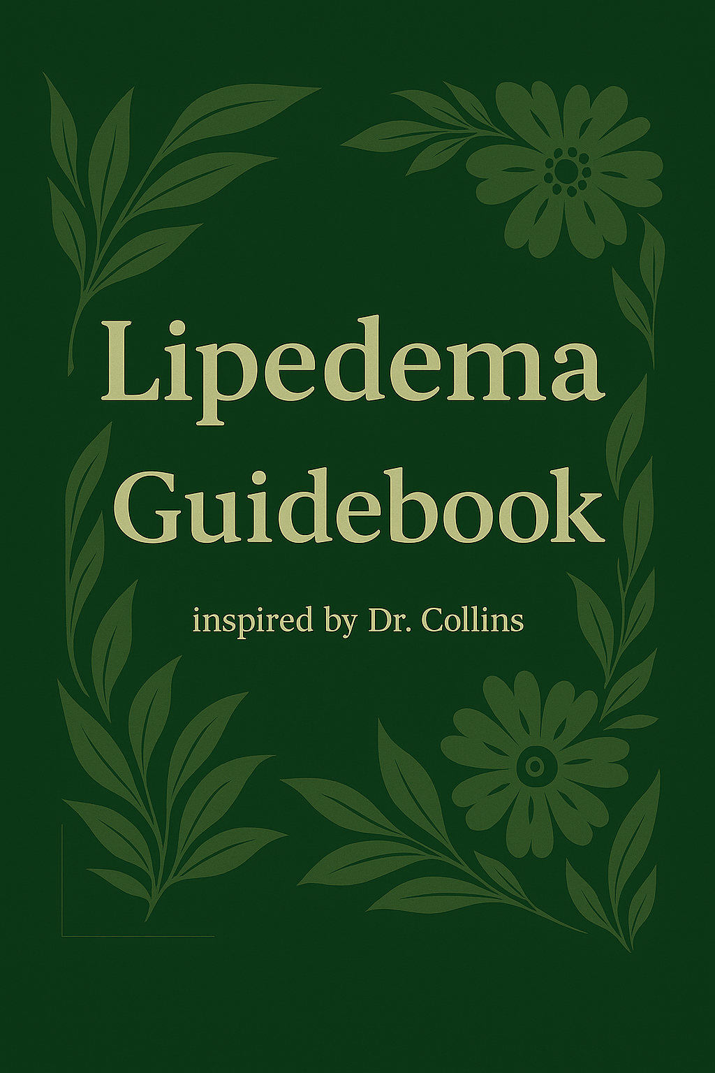 Lipedema Guidebook (inspired by Dr. Collins)
